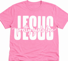 Load image into Gallery viewer, Pretty Girls Love Jesus Collection

